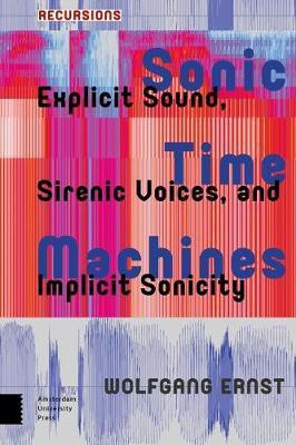 Sonic Time Machines(English, Electronic book text, Ernst Wolfgang)