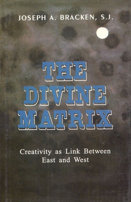The Divine Matrix(English, Paperback, Bracken Joseph SJ)