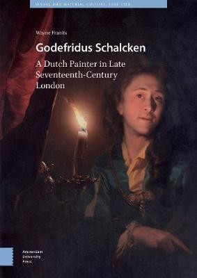 Godefridus Schalcken(English, Electronic book text, Franits Wayne)