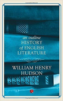 An Outline History of English Literature(English, Paperback, Hudson William Henry)