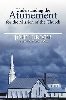 Understanding the Atonement for the Mission of the Church(English, Paperback, Driver John)