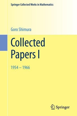 Collected Papers I(English, Paperback, Shimura Goro)
