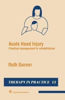 Acute Head Injury(English, Paperback, Garner Ruth)