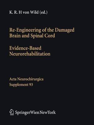 Re-Engineering of the Damaged Brain and Spinal Cord(English, Paperback, unknown)