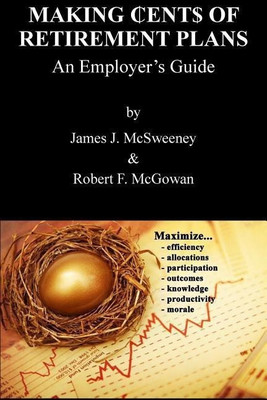 Making ₵ent$ of Retirement Plans(English, Paperback, McSweeney James J)