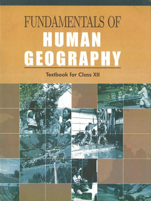 Fundamentals of Human Geography Textbook for Class XII(English, Paperback, Ncert)