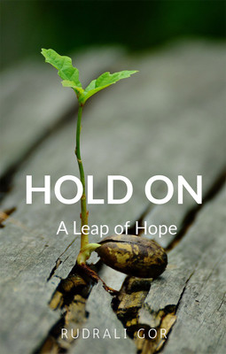 HOLD ON(English, Paperback, Rudrali Gor)