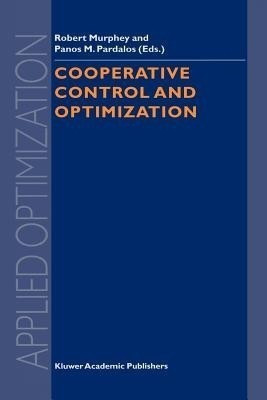 Cooperative Control and Optimization(English, Paperback, unknown)