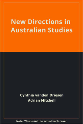 New Directions in Australian Studies(English, Hardcover, Driesen C.)