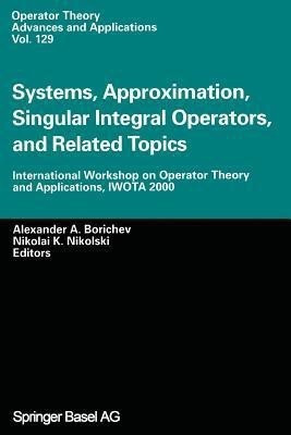 Systems, Approximation, Singular Integral Operators, and Related Topics(English, Paperback, unknown)