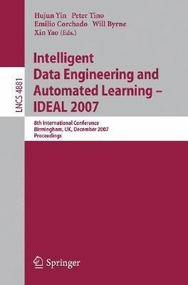 Intelligent Data Engineering and Automated Learning - IDEAL 2007(English, Paperback, unknown)