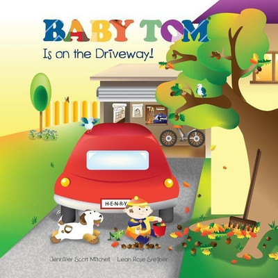 Baby Tom Is On The Driveway(English, Paperback, Mitchell Jennifer Scott)