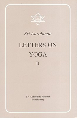 Letters on Yoga: Pt.2(English, Paperback, Aurobindo Sri)