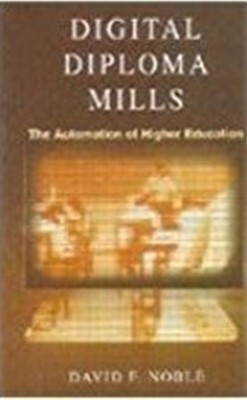 Digital Diploma Mills(English, Hardcover, Noble David F.)