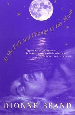 At the Full and Change of the Moon(English, Paperback, Brand Dionne)