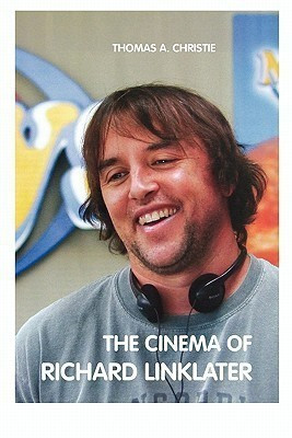 THE Cinema of Richard Linklater(English, Paperback, CHRISTIE THOMAS A.)