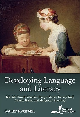 Developing Language and Literacy(English, Hardcover, Carroll Julia M.)