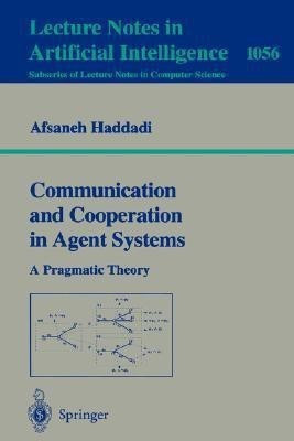 Communication and Cooperation in Agent Systems(English, Paperback, unknown)