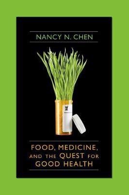 Food, Medicine, and the Quest for Good Health(English, Electronic book text, Chen Nancy)