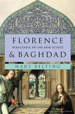 Florence and Baghdad(English, Hardcover, Belting Hans)
