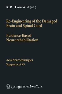 Re-Engineering of the Damaged Brain and Spinal Cord(English, Hardcover, unknown)