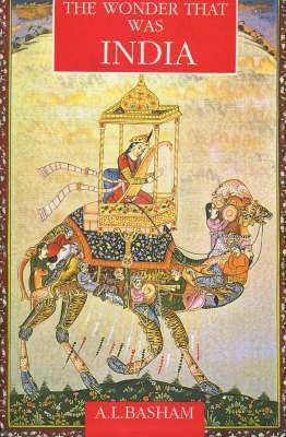 The Wonder That Was India: v.1(English, Paperback, Basham A. L.)