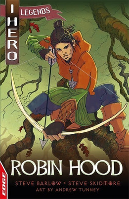 EDGE: I HERO: Legends: Robin Hood(English, Paperback, Barlow Steve)