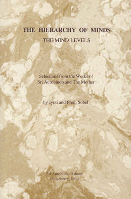 The Hierarchy of Minds(English, Paperback, Aurobindo Sri)
