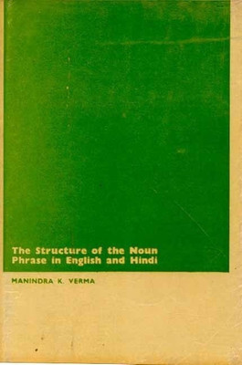 Structure of the Noun Phrase in English and Hindi(English, Hardcover, Verma M. K.)