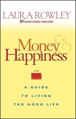 Money and Happiness(English, Paperback, Rowley Laura)