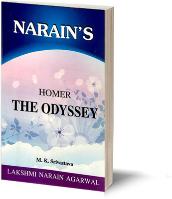 Narain's The Odyssey-Life and Works, An Introduction, A Summary, Critical Analysis, Characters, Questions(Paperback, M.K. SriVastava)