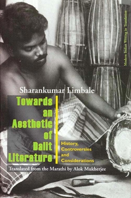 Towards an Aesthetic of Dalit Literature(Marathi, Paperback, Limbale S.)