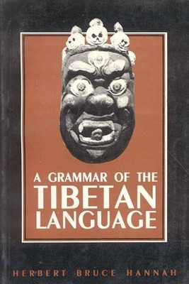 A Grammar of the Tibetan Language(English, Paperback, Hannah Herbert Bruce)