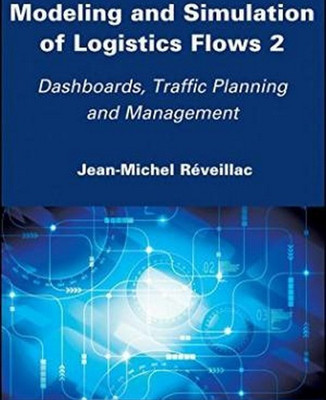 Modeling and Simulation of Logistics Flows 2(English, Hardcover, Reveillac Jean-Michel)