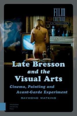 Late Bresson and the Visual Arts(English, Electronic book text, Watkins Raymond)