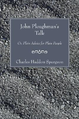 John Ploughman's Talk(English, Paperback, Spurgeon Charles H)