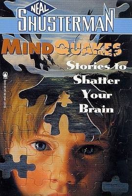 Mindquakes: Stories to Shatter Your Brain(English, Paperback, Shusterman Neal)