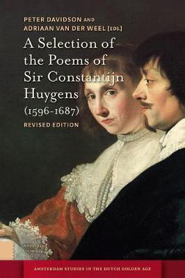 A Selection of the Poems of Sir Constantijn Huygens (1596-1687)(English, Electronic book text, unknown)