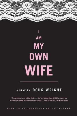 I Am My Own Wife(English, Paperback, Wright Doug)