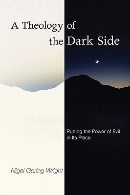 A Theology of the Dark Side(English, Paperback, Wright Nigel G)