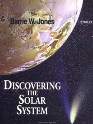 Discovering the Solar System(English, Paperback, Jones Barrie William)