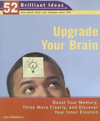 Upgrade Your Brain(English, Paperback, Middleton John Senior Operations Officer)