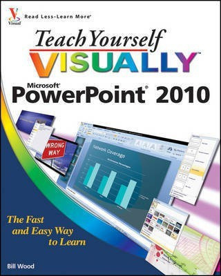 Teach Yourself Visually PowerPoint 2010(English, Paperback, Wood Bill)
