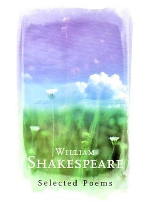 William Shakespeare - Selected Poems(English, Paperback, William Shakespeare)