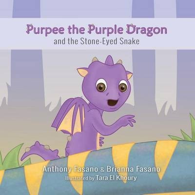 Purpee the Purple Dragon and the Stone-Eyed Snake(English, Paperback, Fasano Brianna)