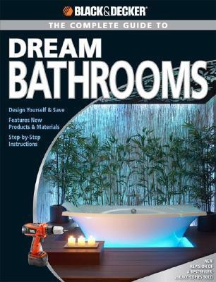 The Complete Guide to Dream Bathrooms(English, Paperback, unknown)