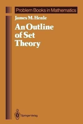 An Outline of Set Theory(English, Paperback, Henle James M.)