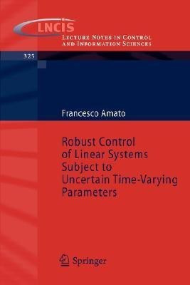 Robust Control of Linear Systems Subject to Uncertain Time-Varying Parameters(English, Paperback, Amato Francesco)