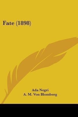 Fate (1898)(English, Paperback, Negri Ada)