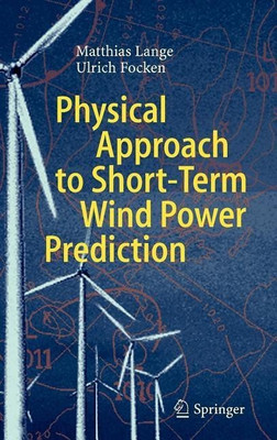 Physical Approach to Short-Term Wind Power Prediction(English, Hardcover, Lange Matthias)